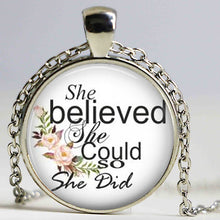 Load image into Gallery viewer, She Believed She Could So She Did Necklace