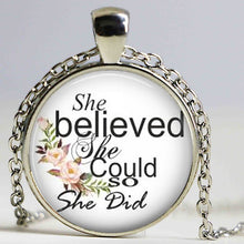 Load image into Gallery viewer, She Believed She Could So She Did Necklace